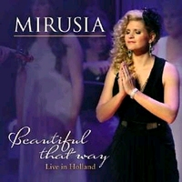 Mirusia - beautiful that way (live in Holland)  CD