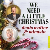 Denis Walter &amp; Mirusia - We Need A Little Christmas   6 Track EP